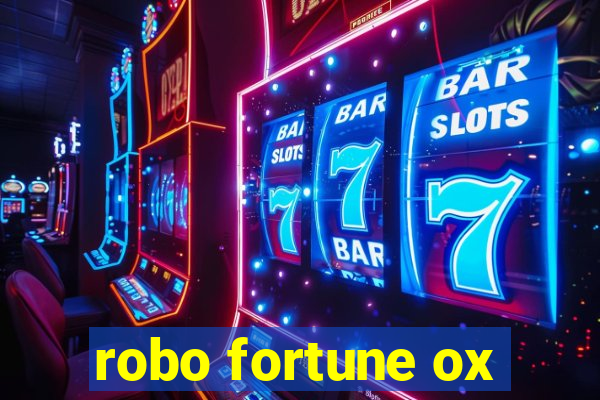 robo fortune ox